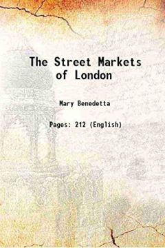 Mary Benedetta / L. Moholy-Nagy The Street Markets of London 1390