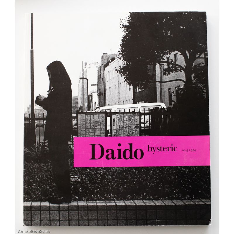 Daido Hysteric no. 6 1994 Daido Moriyama